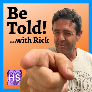 Be Told! with Rick